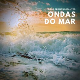 Album cover of Sons Tranquilizantes: Ondas do Mar
