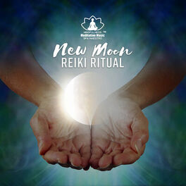 Album cover of New Moon Reiki Ritual - Light & Peaceful Music (New Beginnings, Manifesting Wishes, Transformation and Attracting Money or Love Into Your Life)