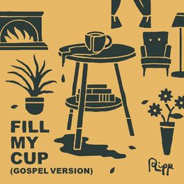 Album cover of Fill My Cup (Gospel Version)