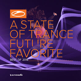 Album cover of A State Of Trance: Future Favorite - Best Of 2018