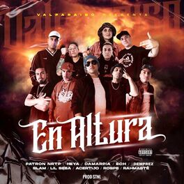 Album cover of En Altura (feat. Slam, Rahmaste, Demprez, Ech, Rospe, Damarpia, Heya, Lil Seba & Acertijo)