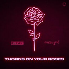 Album cover of Thorns on Your Roses