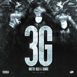 Album cover of 3G - Ghetto Geld & Gangs