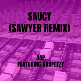 Album cover of Saucy (Sawyer Remix)