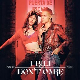 Album cover of I Rili Don't Care
