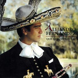 Alejandro Fern ndez albums songs playlists Listen on Deezer