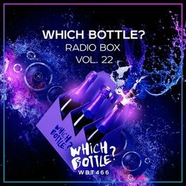 Album cover of Which Bottle?: Radio Box, Vol. 22