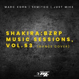 Album cover of Shakira: Bzrp Music Sessions, Vol.53 (Dance Cover)