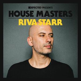 Album cover of Defected Presents House Masters - Riva Starr