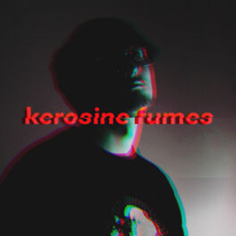 Album cover of kerosine fumes