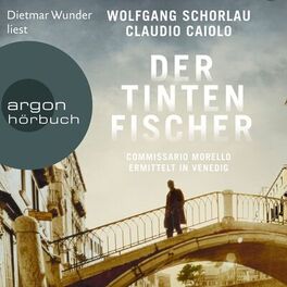 Album cover of Der Tintenfischer - Commissario Morello ermittelt in Venedig - Ein Fall für Commissario Morello, Band 2 (Ungekürzt)