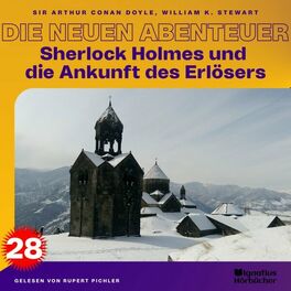 Album cover of Sherlock Holmes und die Ankunft des Erlösers (Die neuen Abenteuer, Folge 28)