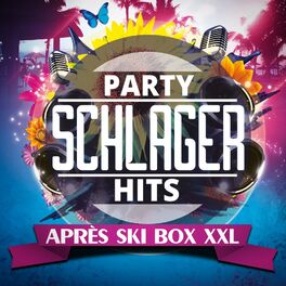 Album cover of Party Schlager Hits (Après Ski Box XXL)