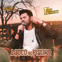 Música Louco no Piseiro - Thiago Jhonathan (TJ) (2021) 