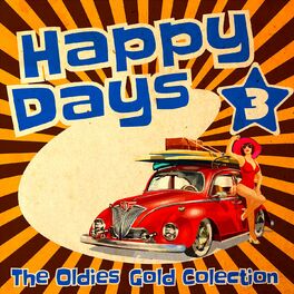 Album cover of Happy Days - The Oldies Gold Collection (Volume 3)