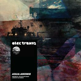 Album cover of Aqua Anomie (Inspired by ‘The Outlaw Ocean’ a book by Ian Urbina)