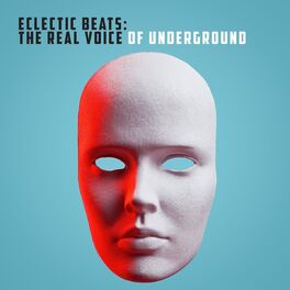Album cover of Eclectic Beats: The Real Voice of Underground
