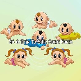 Album cover of 24 A Trip To Silly Song Farm