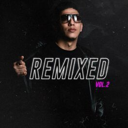 Album cover of Remixed, Vol. 2
