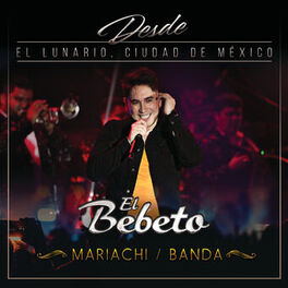 Album cover of Desde El Lunario, Ciudad De México (En Vivo Desde El Lunario/Mariachi/Banda)