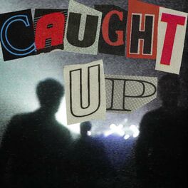 Album cover of CAUGHT UP