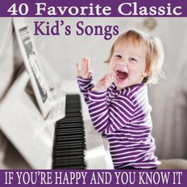 Album cover of 40 Favorite Classic Kid's Songs: If You're Happy and You Know It
