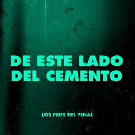 Los Pibes del Penal: músicas com letras e álbuns