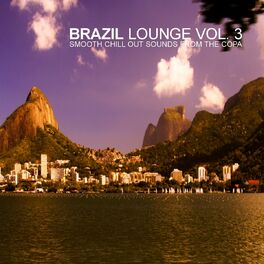 Album cover of Brazil Lounge Vol. 3 - Smooth Chill Out Sounds From The Copa