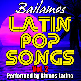Album cover of Latin Pop Songs Vol. 2: Bailamos