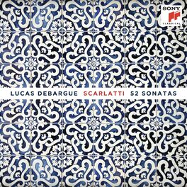 Album cover of Scarlatti: 52 Sonatas