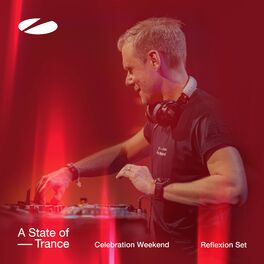 Album cover of Live at A State of Trance - Celebration Weekend (Saturday | Reflexion Set) [Highlights]