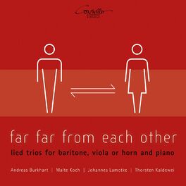 Album cover of Far Far from Each Other (Lied Trios for Baritone, Viola or Horn and Piano)
