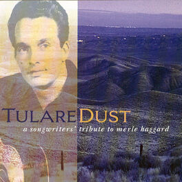 Album cover of Tulare Dust: A Songwriters' Tribute to Merle Haggard