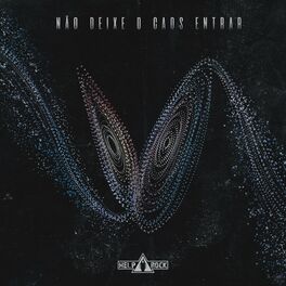 Album cover of Não Deixe o Caos Entrar