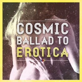 Album cover of Cosmic Ballad to Erotica, Vol. 1
