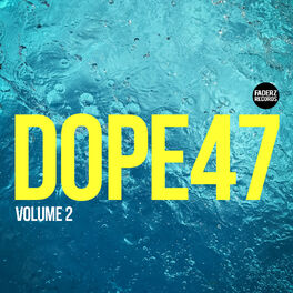 Album cover of Dope47, Vol. 2