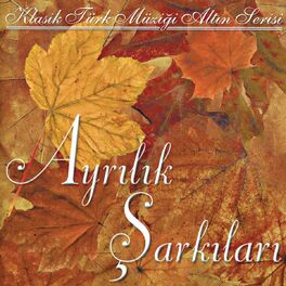 Album cover of Ayrılık Şarkıları Klasik Türk Müziği