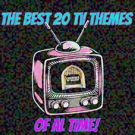 Album cover of The Best 20 TV Themes Of All Time!