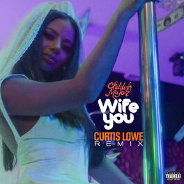 Album cover of Wife You (Curtis Lowe Remix)