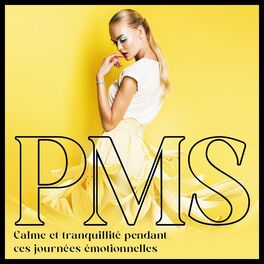 Album cover of PMS: Calme et tranquillité pendant ces journées émotionnelles, Force physique et ancrage positif
