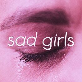 Album cover of sad girls