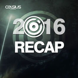 Album cover of Celsius Recordings - 2016 Recap