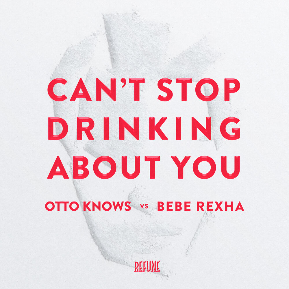 Cant stop. Bebe Rexha i can't stop drinking about you. Bebe Rexha i cant stop drinking about you. Otto knows - lover. Футболка can’t stop drinking.