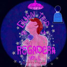 Album cover of Buen Trip En La Regadera Vol.1