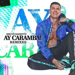 Album cover of Ay Caramba (Remixes)