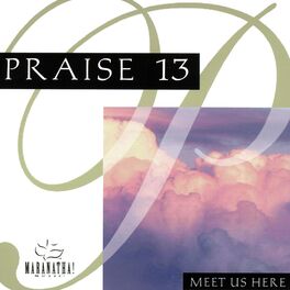 Album cover of Praise 13 - Meet Us Here