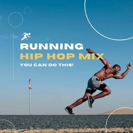 Album cover of Running - Hip Hop Mix - You Can Do This!