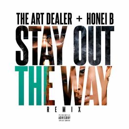 Album cover of Stay Out The Way (feat. Honei B)