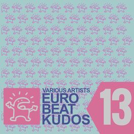 Album cover of Eurobeat Kudos 13