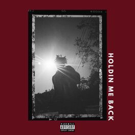 Album cover of Holdin Me Back